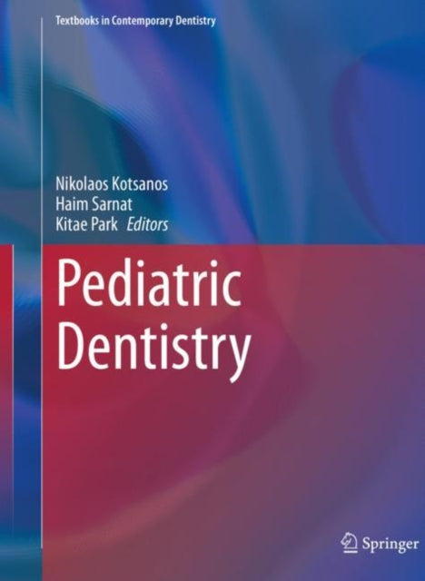 Book cover of: Pediatric Dentistry. By: Nikolaos Kotsanos