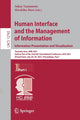 Book cover of: Human Interface and the Management of Information. Information Presentation and Visualization. By: Sakae Yamamoto
