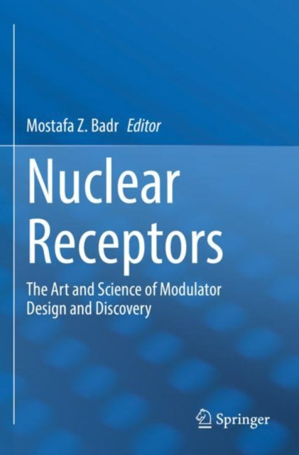 Book cover of: Nuclear Receptors. By: Mostafa Z. Badr
