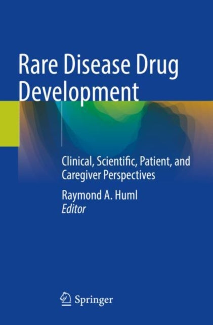 Book cover of: Rare Disease Drug Development. By: Raymond A. Huml