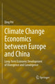 Book cover of: Climate Change Economics between Europe and China. By: Qing Pei