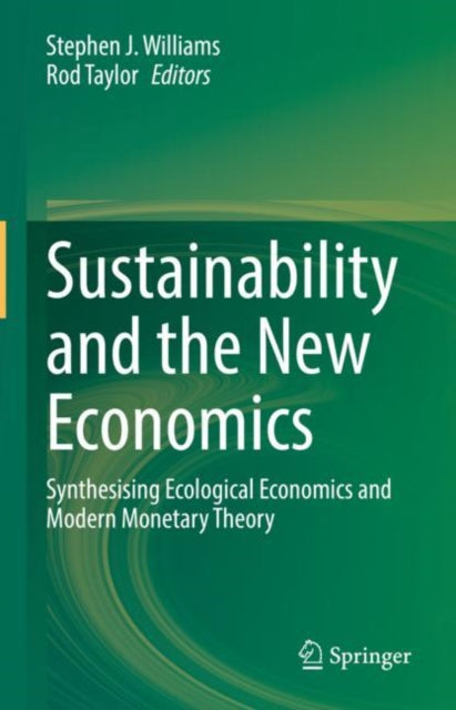 Book cover of: Sustainability and the New Economics. By: Williams, Stephen J.