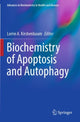 Book cover of: Biochemistry of Apoptosis and Autophagy. By: Lorrie A. Kirshenbaum