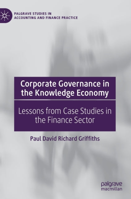 Book cover of: Corporate Governance in the Knowledge Economy. By: Paul David Richard Griffiths
