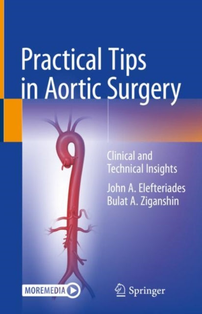 Book cover of: Practical Tips in Aortic Surgery. By: John A. Elefteriades