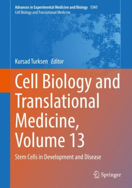 Book cover of: Cell Biology and Translational Medicine, Volume 13. By: Kursad Turksen