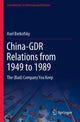 Book cover of: China-GDR Relations from 1949 to 1989. By: Axel Berkofsky