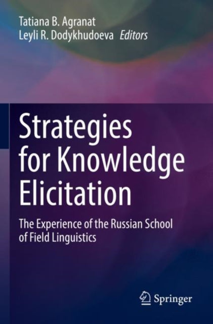 Book cover of: Strategies for Knowledge Elicitation. By: Tatiana B. Agranat