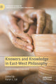 Book cover of: Knowers and Knowledge in East-West Philosophy. By: Karyn Lynne Lai