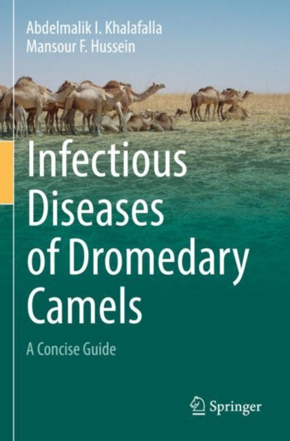 Book cover of: Infectious Diseases of Dromedary Camels. By: Abdelmalik I. Khalafalla