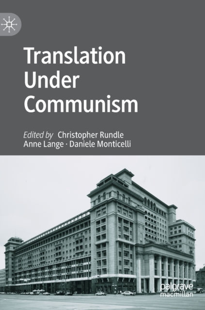 Book cover of: Translation Under Communism. By: Christopher Rundle
