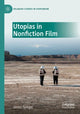 Book cover of: Utopias in Nonfiction Film. By: Simon Spiegel
