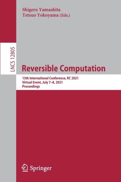 Book cover of: Reversible Computation. By: Shigeru Yamashita