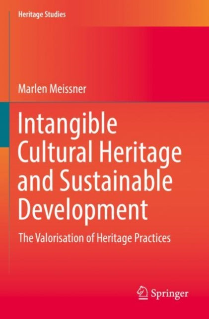 Book cover of: Intangible Cultural Heritage and Sustainable Development. By: Marlen Meissner