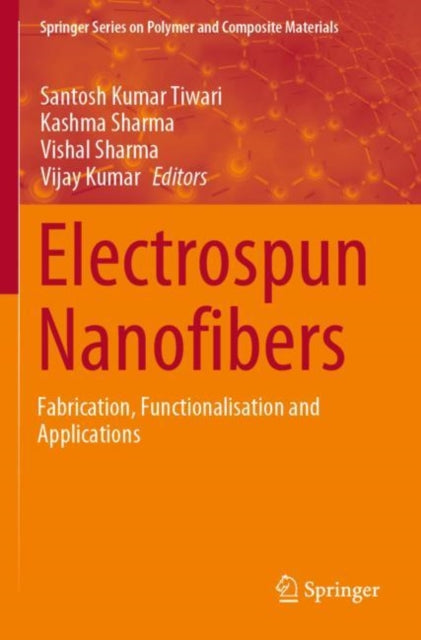 Book cover of: Electrospun Nanofibers. By: Santosh Kumar Tiwari