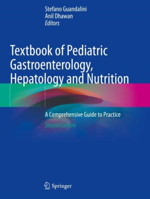 Book cover of: Textbook of Pediatric Gastroenterology, Hepatology and Nutrition. By: Stefano Guandalini