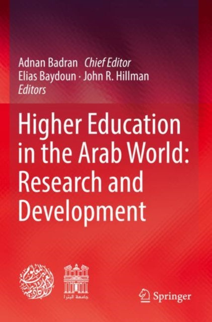 Book cover of: Higher Education in the Arab World: Research and Development. By: Adnan Badran