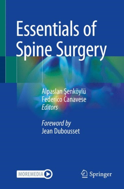 Book cover of: Essentials of Spine Surgery. By: Alpaslan Şenköylü