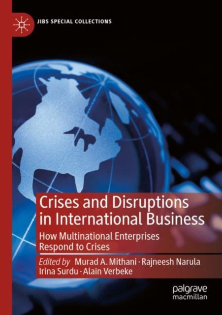 Book cover of: Crises and Disruptions in International Business. By: Murad A. Mithani