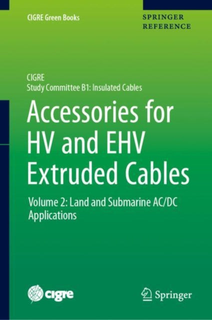 Book cover of: Accessories for HV and EHV Extruded Cables. By: Pierre Argaut