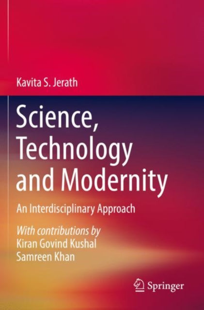 Book cover of: Science, Technology and Modernity. By: Kavita S. Jerath
