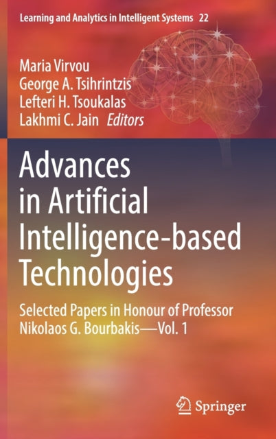 Book cover of: Advances in Artificial Intelligence-based Technologies. By: Maria Virvou
