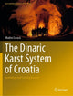 Book cover of: Dinaric Karst System of Croatia. By: Mladen Garasic