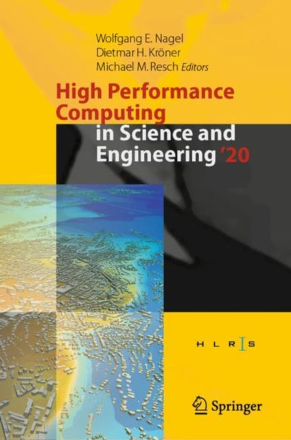 Book cover of: High Performance Computing in Science and Engineering '20. By: Wolfgang E. Nagel