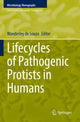 Book cover of: Lifecycles of Pathogenic Protists in Humans. By: Wanderley de Souza