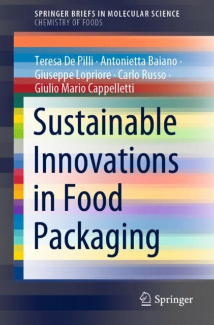 Book cover of: Sustainable Innovations in Food Packaging. By: Teresa De Pilli