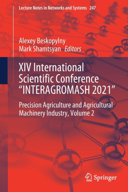 Book cover of: XIV International Scientific Conference “INTERAGROMASH 2021”. By: Alexey Beskopylny