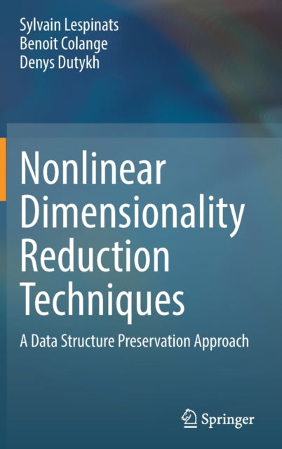 Book cover of: Nonlinear Dimensionality Reduction Techniques. By: Sylvain Lespinats
