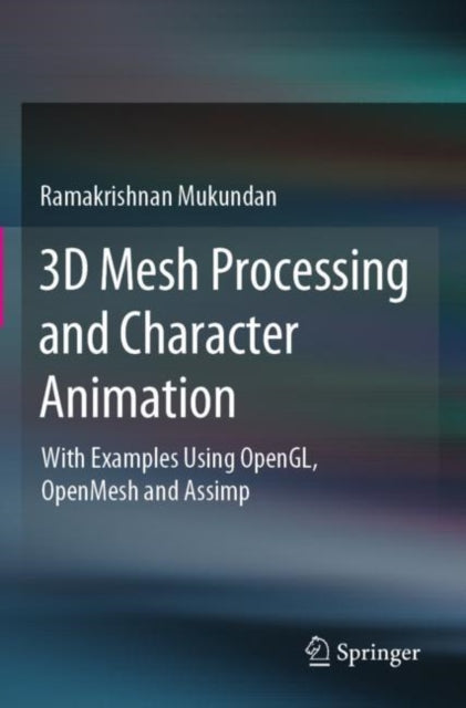 Book cover of: 3D Mesh Processing and Character Animation