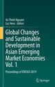 Book cover of: Global Changes and Sustainable Development in Asian Emerging Market Economies Vol. 1. By: An Thinh Nguyen