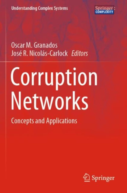 Book cover of: Corruption Networks. By: Oscar M. Granados