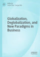 Book cover of: Globalization, Deglobalization, and New Paradigms in Business. By: Justin Paul