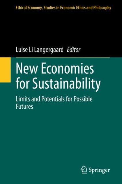 Book cover of: New Economies for Sustainability. By: Luise Li Langergaard