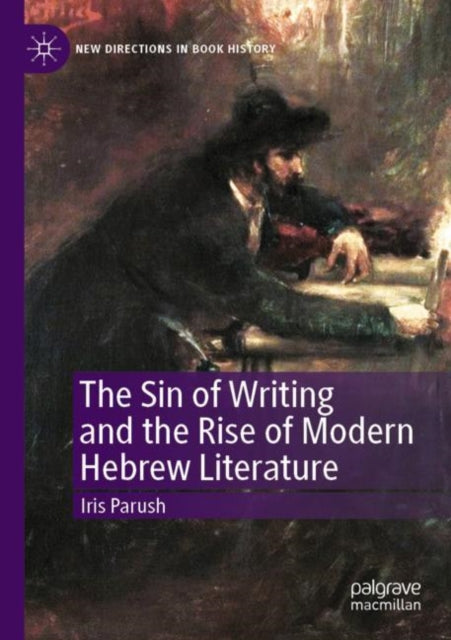 Book cover of: Sin of Writing and the Rise of Modern Hebrew Literature