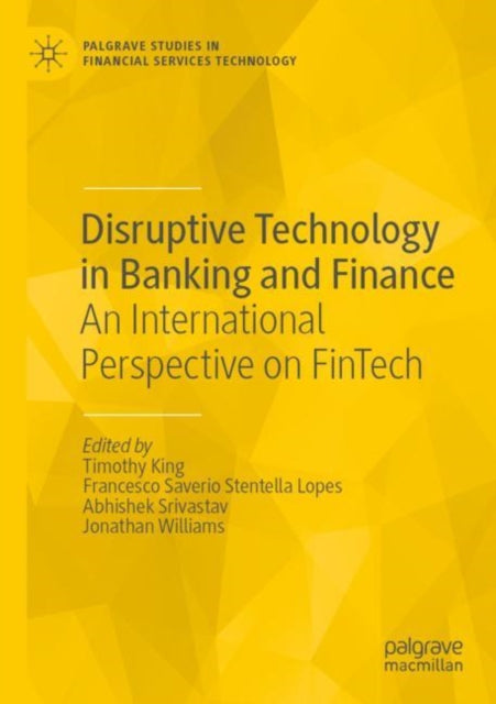 Book cover of: Disruptive Technology in Banking and Finance. By: Timothy King