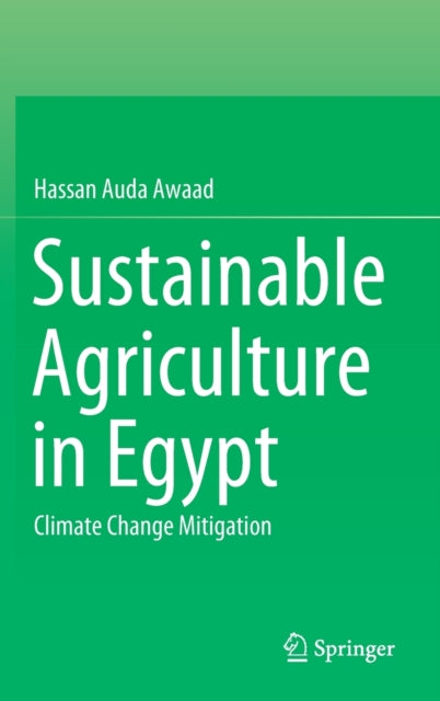 Book cover of: Sustainable Agriculture in Egypt. By: Hassan Awaad