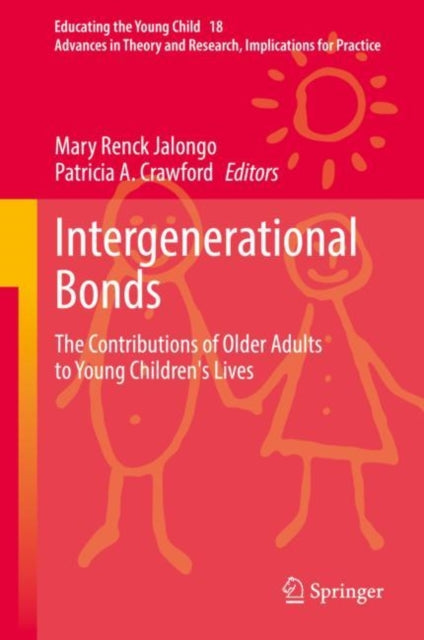 Book cover of: Intergenerational Bonds. By: Mary Renck Jalongo