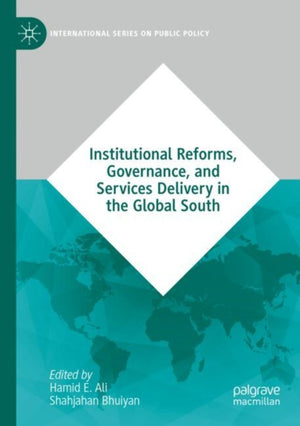 Institutional Reforms, Governance, and Services Delivery in the Global South