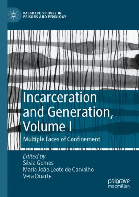 Book cover of: Incarceration and Generation, Volume I. By: Silvia Gomes