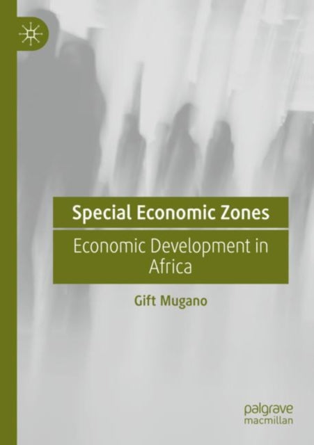 Book cover of: Special Economic Zones. By: Gift Mugano