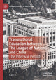 Book cover of: Transnational Education between The League of Nations and China. By: Kaiyi Li