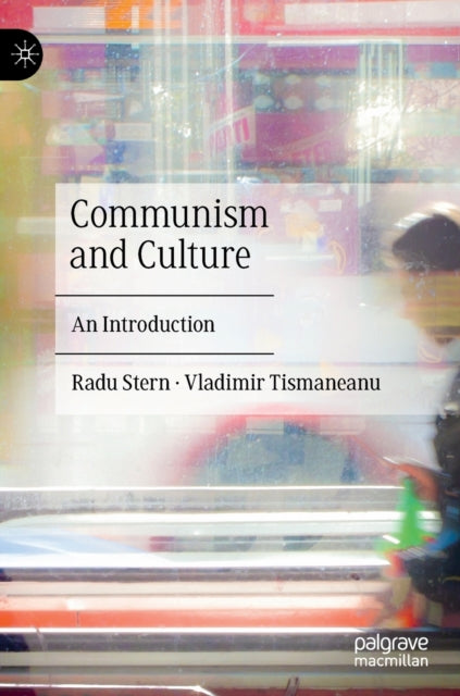 Book cover of: Communism and Culture. By: Radu Stern