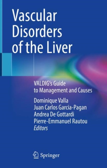 Book cover of: Vascular Disorders of the Liver. By: Dominique Valla