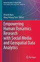 Book cover of: Empowering Human Dynamics Research with Social Media and Geospatial Data Analytics. By: Atsushi Nara