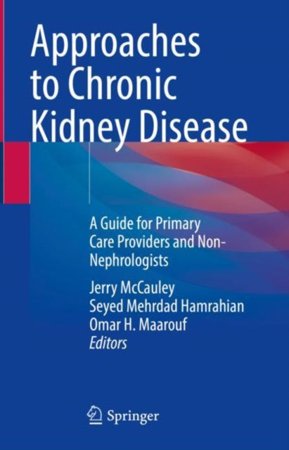 Book cover of: Approaches to Chronic Kidney Disease. By: Jerry McCauley