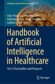 Book cover of: Handbook of Artificial  Intelligence in Healthcare. By: Chee Peng Lim